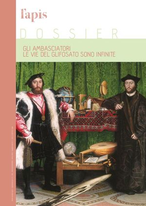 Dossier 2 19 Gli Ambasciatori Le Vie Del Glifosato Sono Infinite