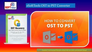 eSoftTools OST to PST Converter