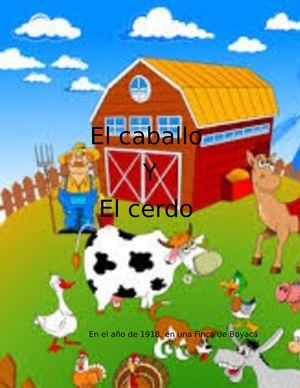 El Caballo Y El Cerdo