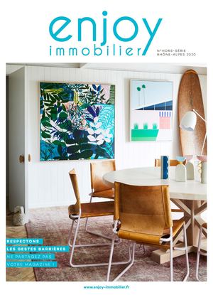 ENJOY IMMOBILIER N°HORS-SÉRIE RHÔNE-ALPES 2020
