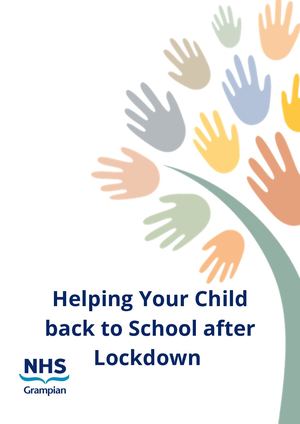 Helping Your Child Back To School After Lockdown Nhsg Camhs Ahp Booklet 1