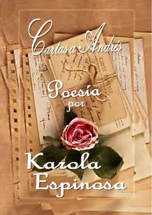 E Book Cartas A Andrés Poesía de Karola Espinosa