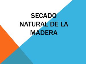 Secado Natural O Al Aire De La Madera Dictado 14 04 14