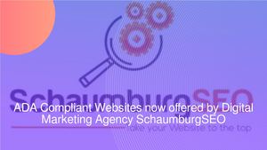 ADA Compliant Websites now offered by Digital Marketing Agency SchaumburgSEO