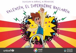 Valentin El Superheroe Bailarin