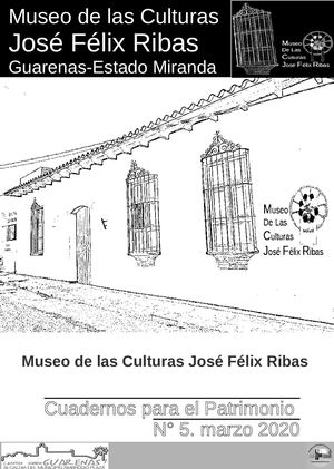 Cuadernos Para El Patrimonio N° 5 Museo de las Culturas  José Félix Ribas