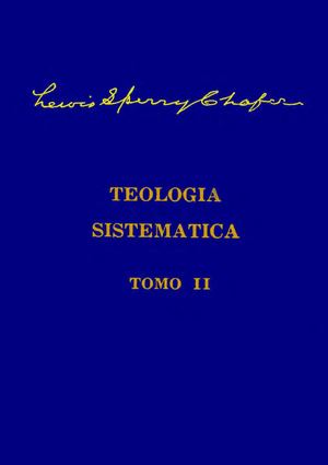 Teo Sistematica Lewis S. Chafer Volumen 4