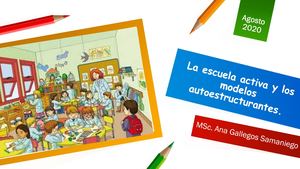 Escuela Activa Modelos Autoestructurantes