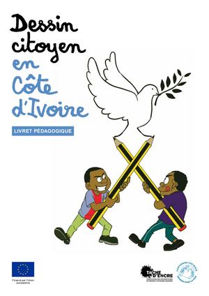 Calameo Livret Pedagogique Le Dessin Citoyen Dessinons La Democratie Et Des Elections Apaisees En Cote D Ivoire