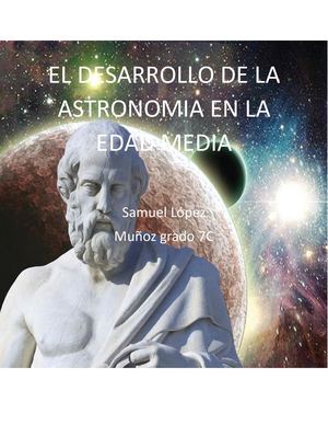 'Desarrollo De La Astronomia En La Edad Media De Samuel Lopez