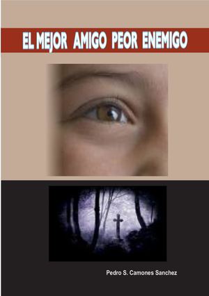 LITERATURA JUVENIL “EL MEJOR AMIGO PEOR ENEMIGO”