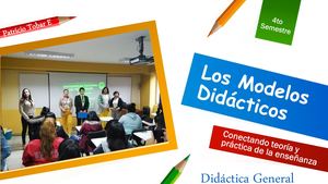 3 Los Modelos Didacticos Conectando Teoría Y Práctica De La Enseñanza1vvvv