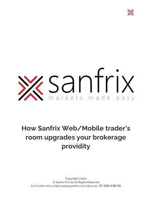 How Sanfrix Web Mobile Traders Room Upgrades Your Brokerage Providity