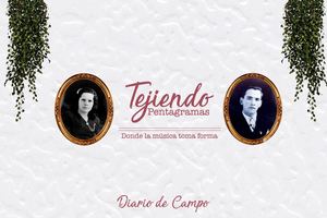 Tejiendo Pentagramas (Diario De Campo) Universum Habitado Ana María Pérez Villa