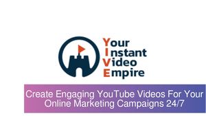 Create Engaging YouTube Videos For Your Online Marketing Campaigns 24/7