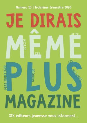 JE DIRAIS MÊME PLUS (2020/2)