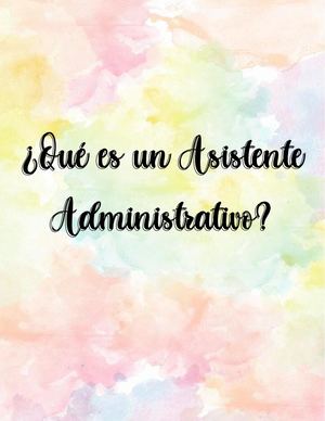 Que Es Un Asistente Administrativo