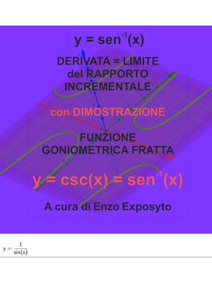 DERIVATA della FUNZIONE COSECANTE - DIMOSTRAZIONI - 6 FORME della DERIVATA