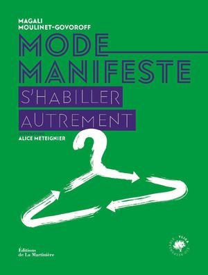 Mode Manifeste. S'habiller autrement (Extrait)