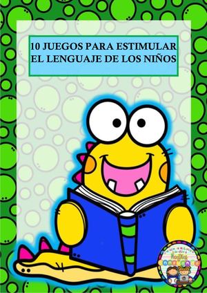10 Juegos Para Estimular El Lenguaje
