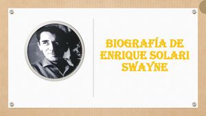 Biografía De Enrique Solari Swayne