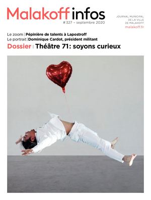 Théâtre 71 : soyons curieux - Malakoff infos 327, septembre 2020
