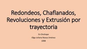 Redondeos, Chaflanados, Revoluciones Y Extrusión Por