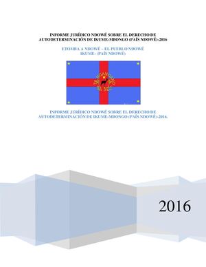 Informe Jurídico Ndowé sobre el Derecho de Autodeterminación de Ikùmé- Mbongó (País Ndowé)/2016)