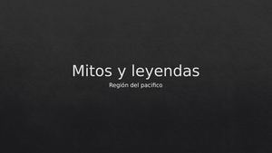 Mitos Y Leyendas