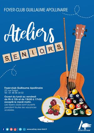 Ateliers seniors - Foyer-Club Guillaume Apollinaire