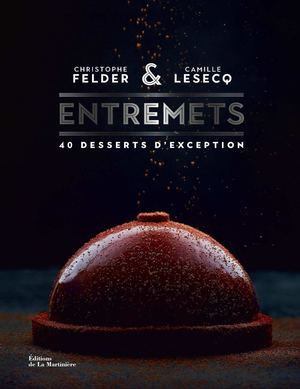 Calameo Entremets Christophe Felder Editions De La Martinière