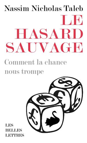 Extrait : Nassim Nicholas Taleb - Le Hasard sauvage [Format Poche]