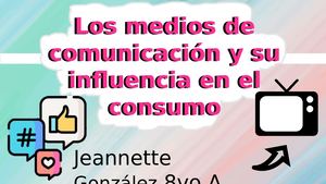 Los medios de comunicación y su influencia en el consumo