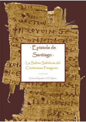 · Epístola de Santiago · La Sobria Sabiduría del Cristianismo Primigenio