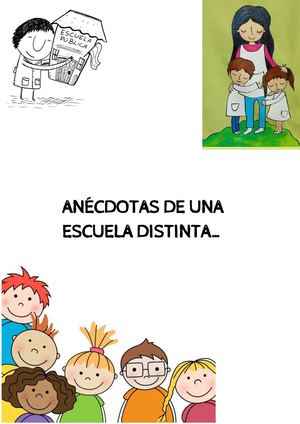 Anécdotas De Una Escuela Distinta
