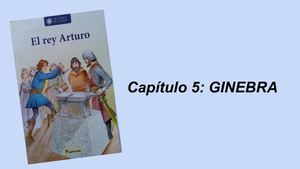 El Rey Arturo Capítulo 5