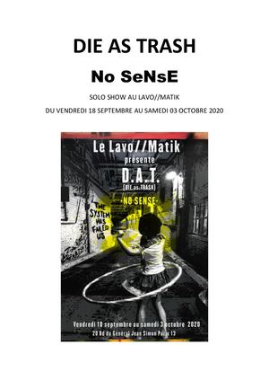 Die As Trash Solo Show No Sense Septembre 20