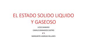 El Estado Solido Liquido Y Gaseoso