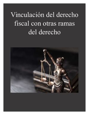 Vinculación Del Derecho Fiscal Con Otras Ramas Del Derecho