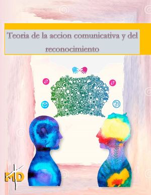 Cartilla Teoria Dela Accion Comunicativa Y Del Reconocimiento