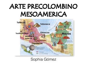 Sophia Gómez Arte Precolombino Mesoamerica