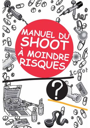 Drogues - Manuel Du Shoot à Moindre Risque