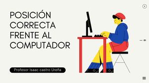 Presentación Sobre La Posición Frente A La Computadora