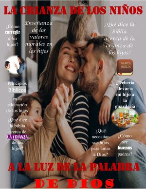 La Crianza De Los Hijos A La Luz De La Palabra