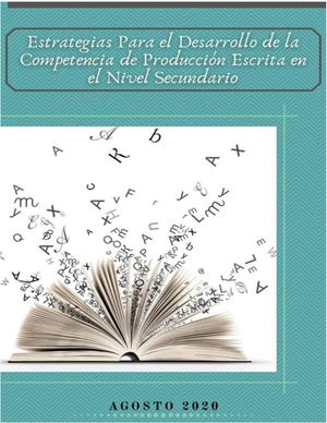 Estrategias Para El Desarrollo De La Competencia Producción Escrita