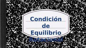 Condicion De Equilibrio Rotacional