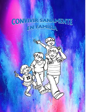 Convivir Sanamente En Familia