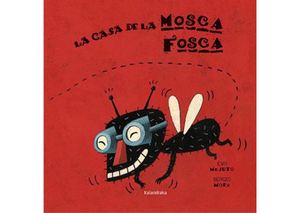 La Mosca Fosca