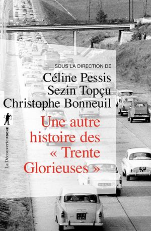Une autre histoire des « Trente Glorieuses »