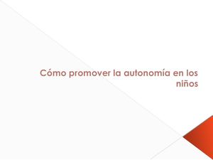 Cómo Promover La Autonomía En Los Niños
